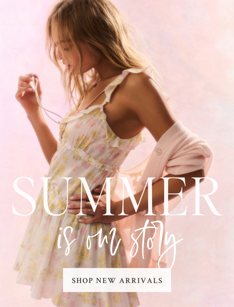 Summer is our story. Shop New Arrivals